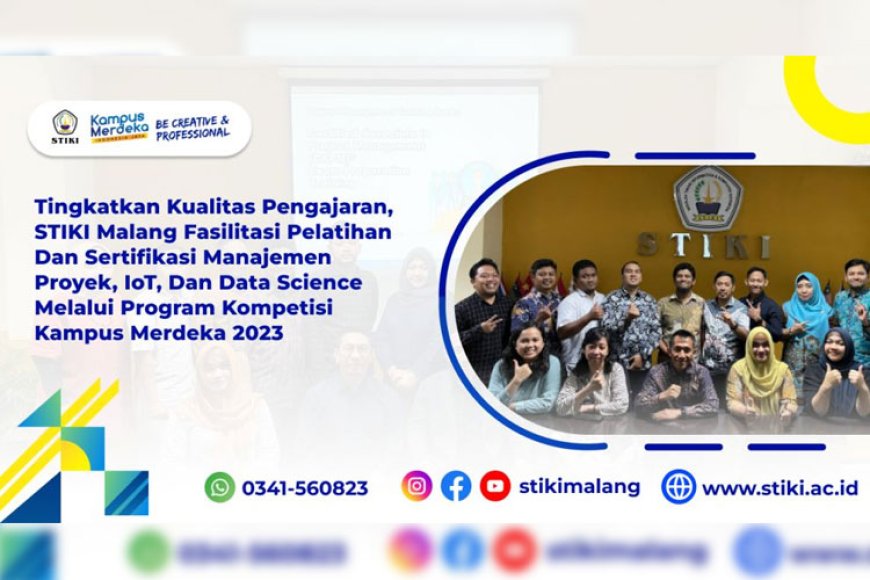 STIKI Malang Fasilitasi Pelatihan dan Sertifikasi Manajemen Proyek, IoT, dan Data Science