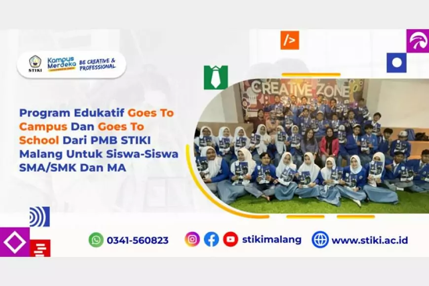 Program Edukatif Goes to Campus dan Goes to School dari PMB STIKI Malang untuk siswa&#45;siswa SMA/SMK dan MA