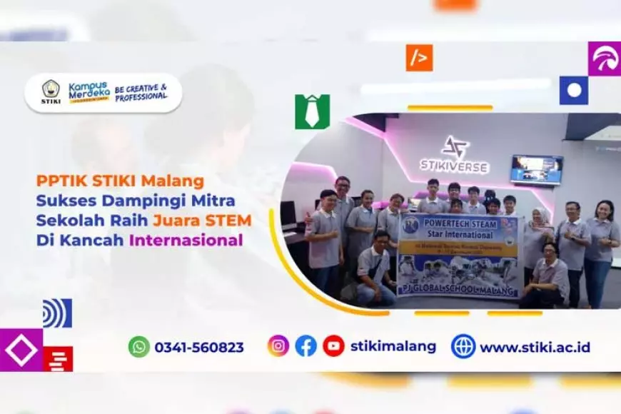 PPTIK STIKI Malang Sukses Dampingi Mitra Sekolah Raih Juara STEM di Kancah Internasional
