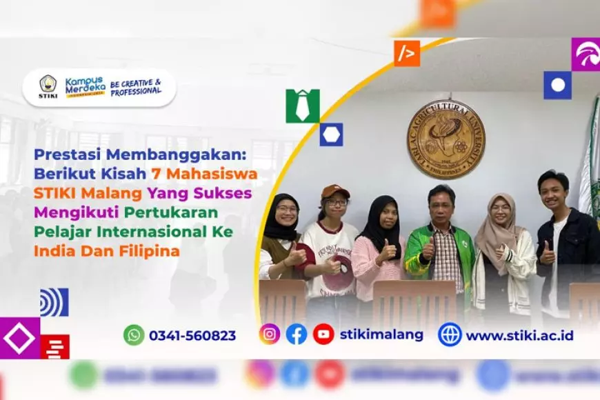 Kisah 7 Mahasiswa STIKI Malang Sukses Mengikuti Pertukaran Pelajar Internasional ke India dan Filipina