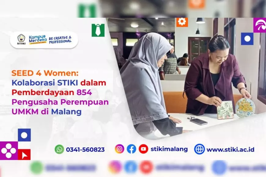 SEED 4 Women: Kolaborasi STIKI dalam Pemberdayaan 854 Pengusaha Perempuan UMKM di Malang