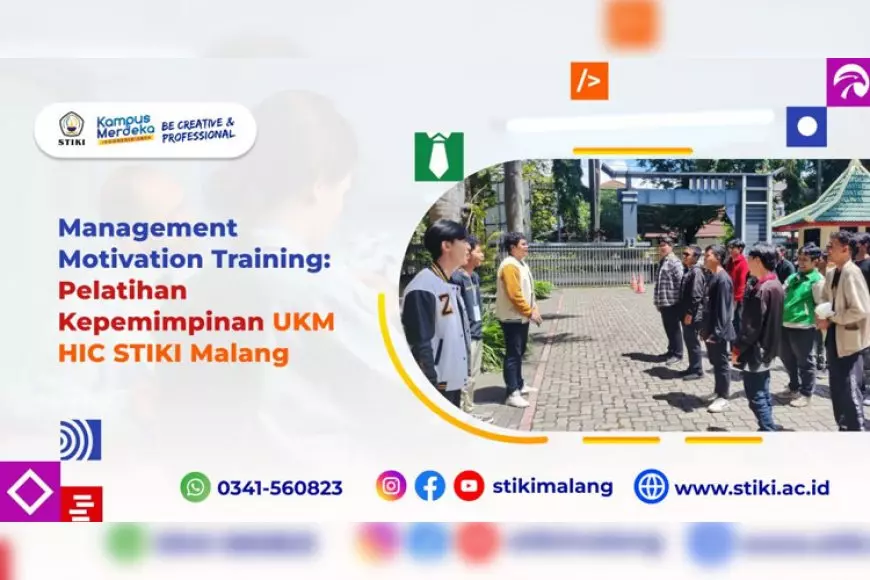 Management Motivation Training: Pelatihan Kepemimpinan UKM HIC STIKI Malang