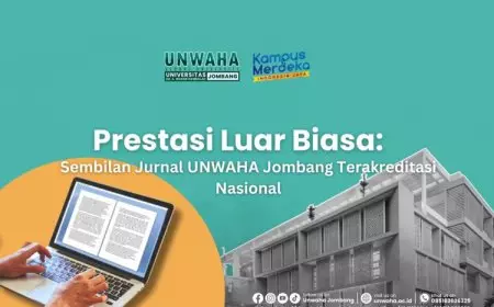 Prestasi Luar Biasa: Sembilan Jurnal UNWAHA Jombang Terakreditasi Nasional