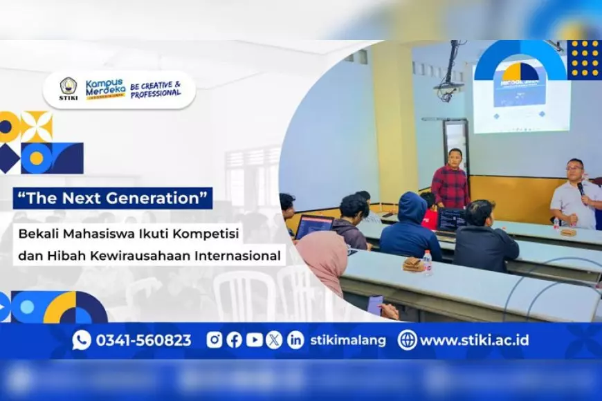 “The Next Generation” Bekali Mahasiswa Ikuti Kompetisi dan Hibah Kewirausahaan Internasional