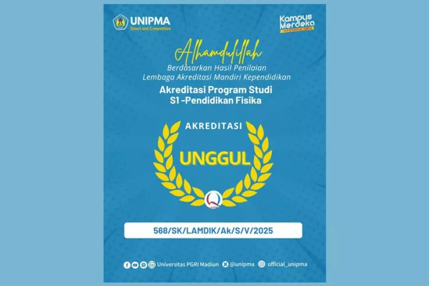 Bertambah, Prodi Pendidikan Fisika UNIPMA Madiun Raih Akreditasi Unggul