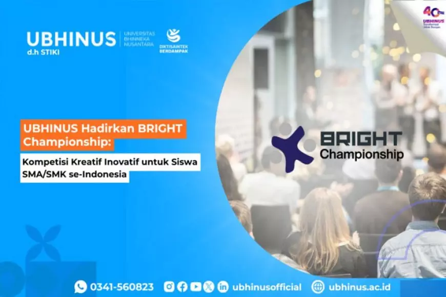 UBHINUS Hadirkan BRIGHT Championship: Kompetisi Kreatif Inovatif untuk Siswa SMA/SMK se-Indonesia