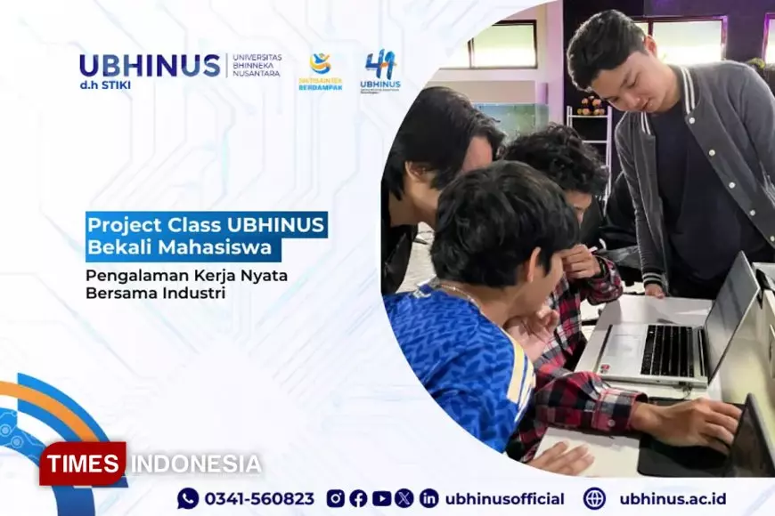 Project Class UBHINUS Bekali Mahasiswa Pengalaman Kerja Nyata Bersama Industri